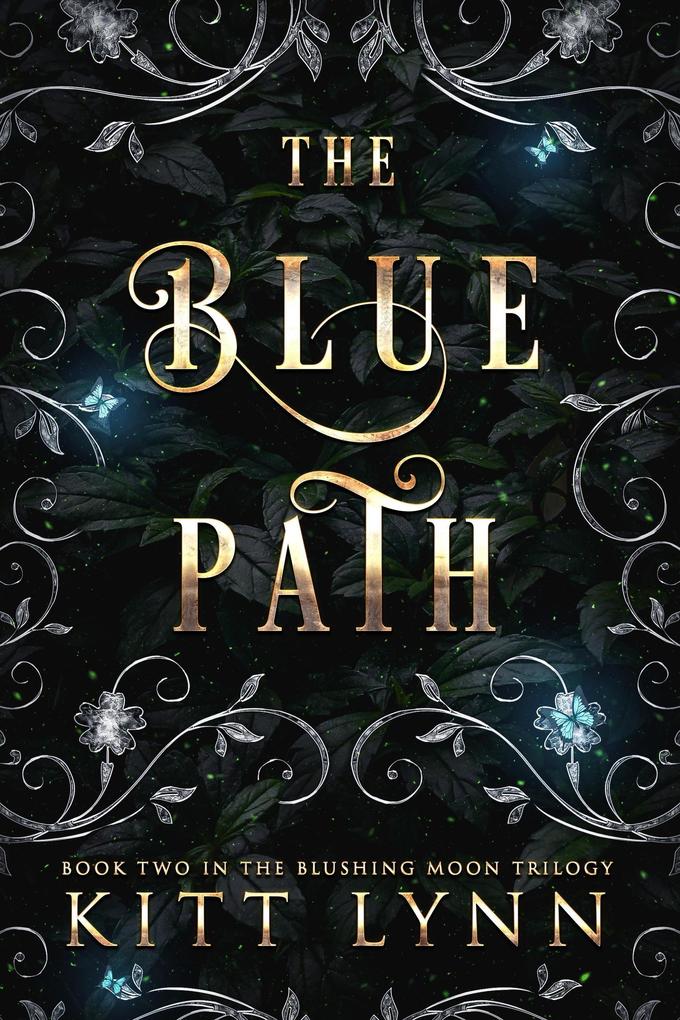 The Blue Path (Blushing Moon Trilogy #2)