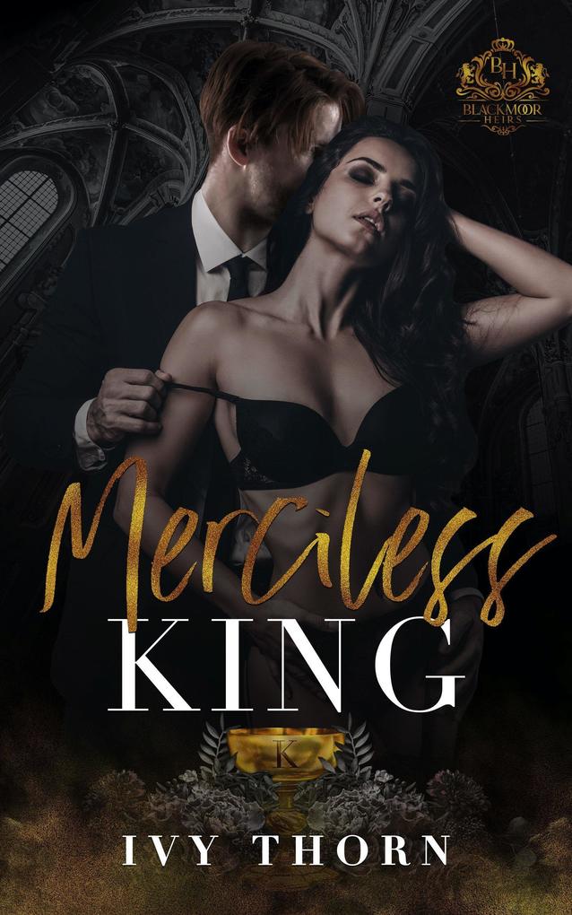 Merciless King (Blackmoor Heirs #3)