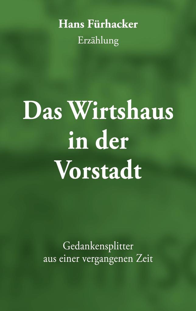 Das Wirtshaus in der Vorstadt