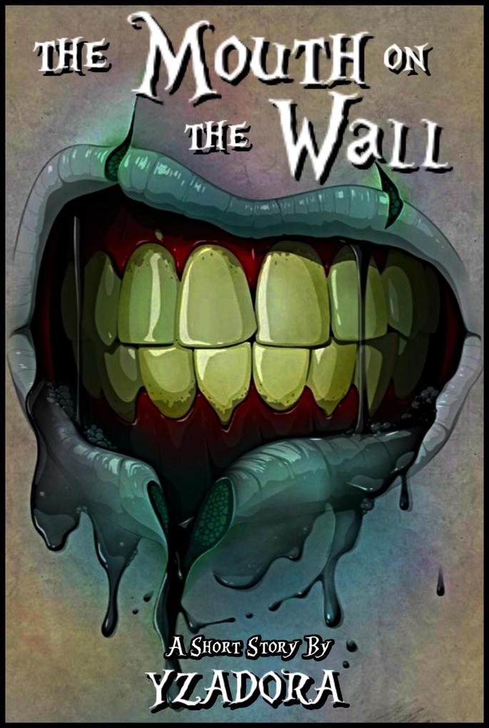 The Mouth on the Wall