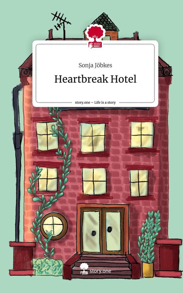 Heartbreak Hotel. Life is a Story - story.one