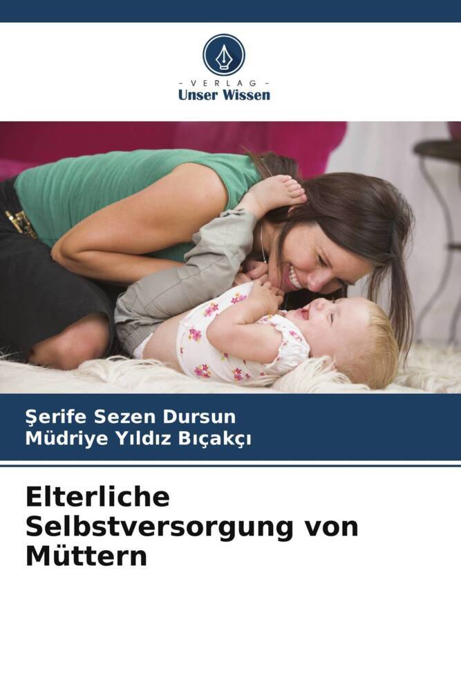 Elterliche Selbstversorgung von Müttern