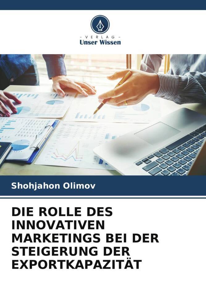 DIE ROLLE DES INNOVATIVEN MARKETINGS BEI DER STEIGERUNG DER EXPORTKAPAZITÄT