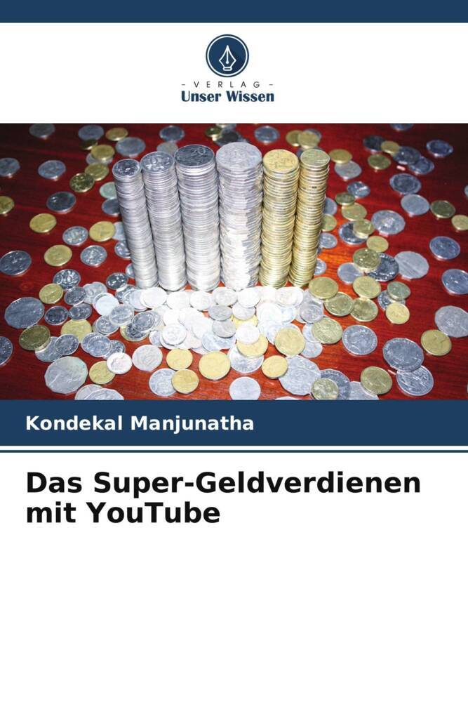Das Super-Geldverdienen mit YouTube