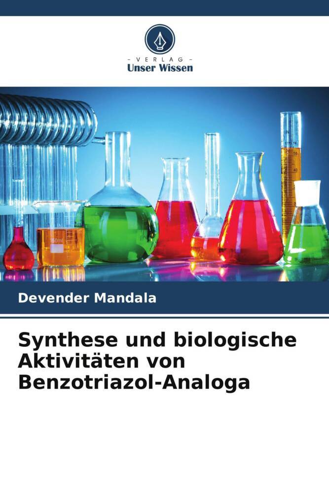 Synthese und biologische Aktivitäten von Benzotriazol-Analoga