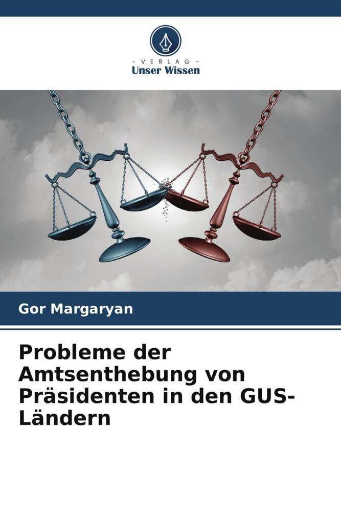 Probleme der Amtsenthebung von Präsidenten in den GUS-Ländern