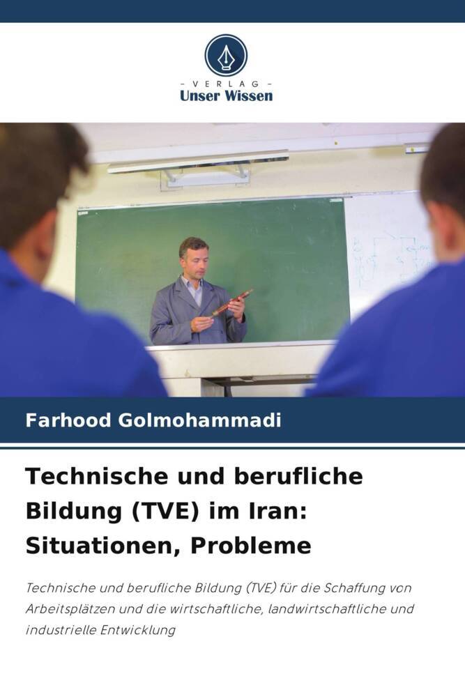 Technische und berufliche Bildung (TVE) im Iran: Situationen Probleme
