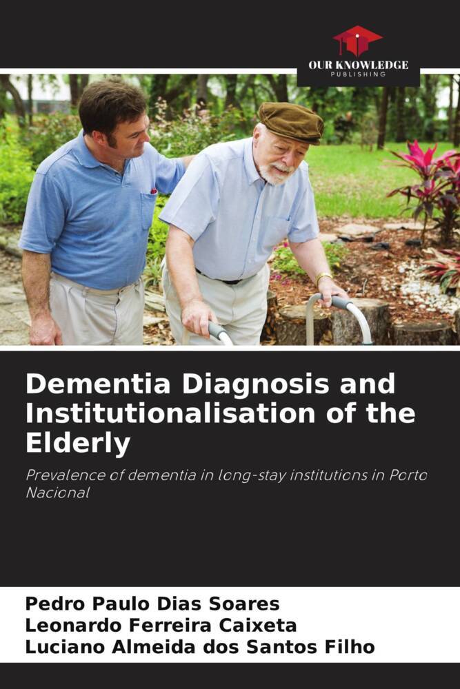 Dementia Diagnosis and Institutionalisation of the Elderly