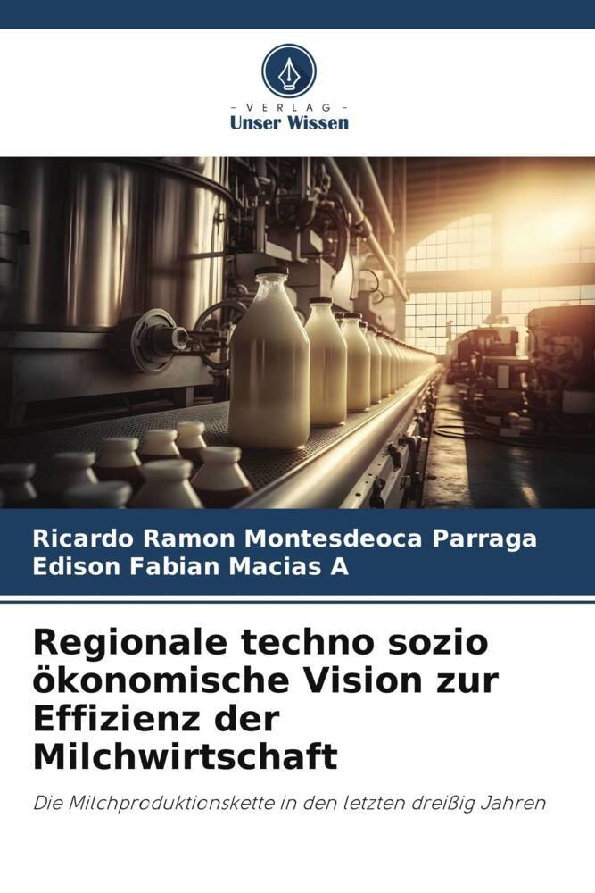 Regionale techno sozio ökonomische Vision zur Effizienz der Milchwirtschaft