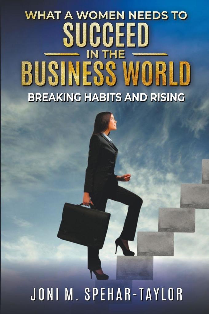 What a Women Needs a to Succeed in the Business World