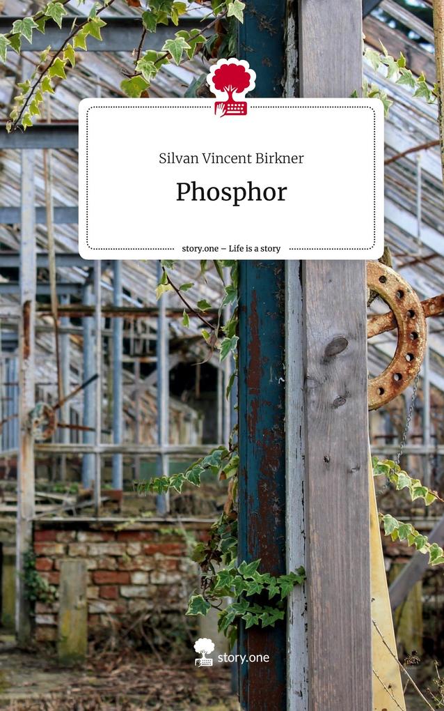Phosphor. Life is a Story - story.one