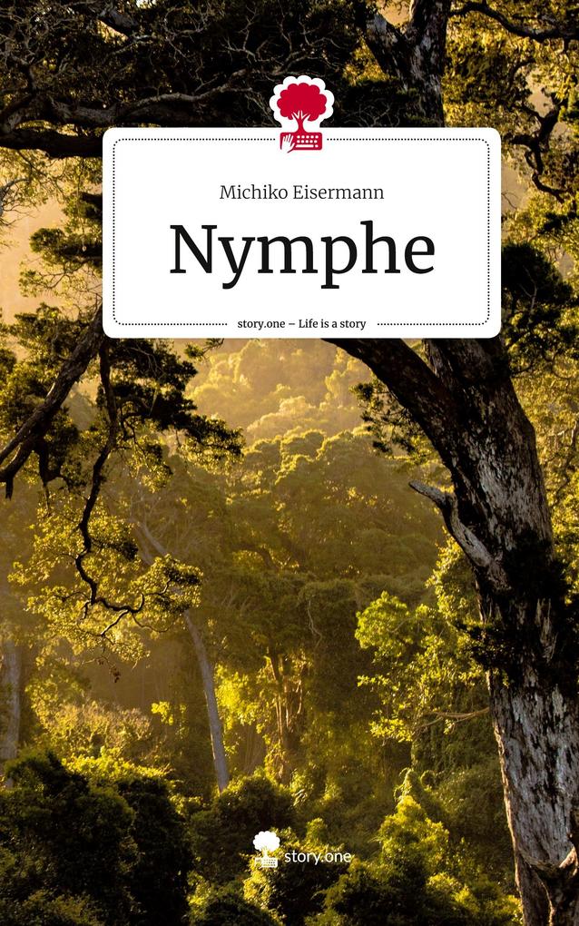Nymphe. Life is a Story - story.one
