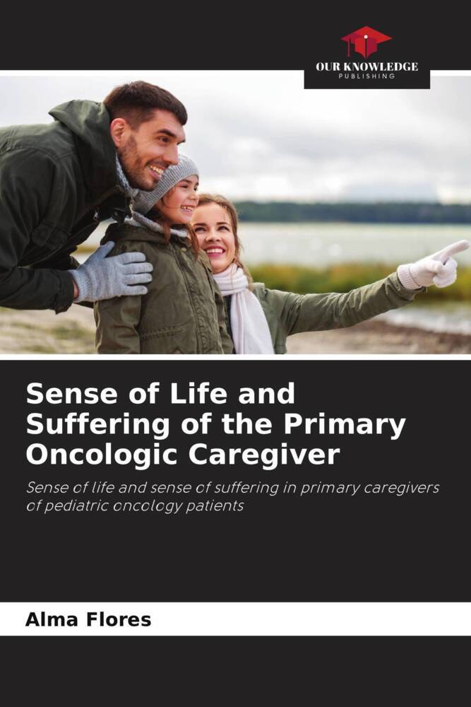 Sense of Life and Suffering of the Primary Oncologic Caregiver