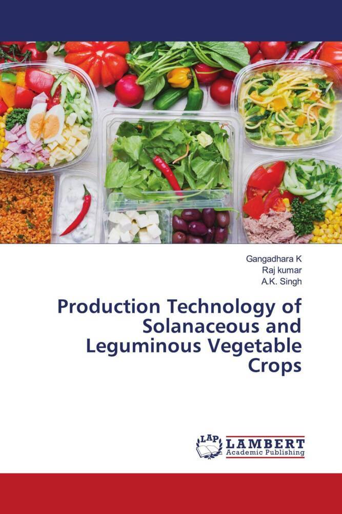 Production Technology of Solanaceous and Leguminous Vegetable Crops