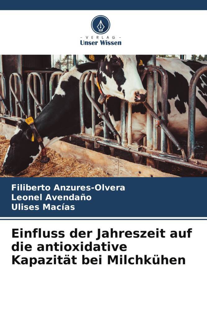 Einfluss der Jahreszeit auf die antioxidative Kapazität bei Milchkühen