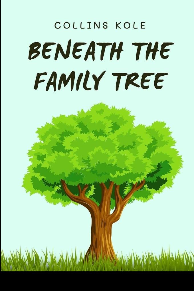 Beneath the Family Tree