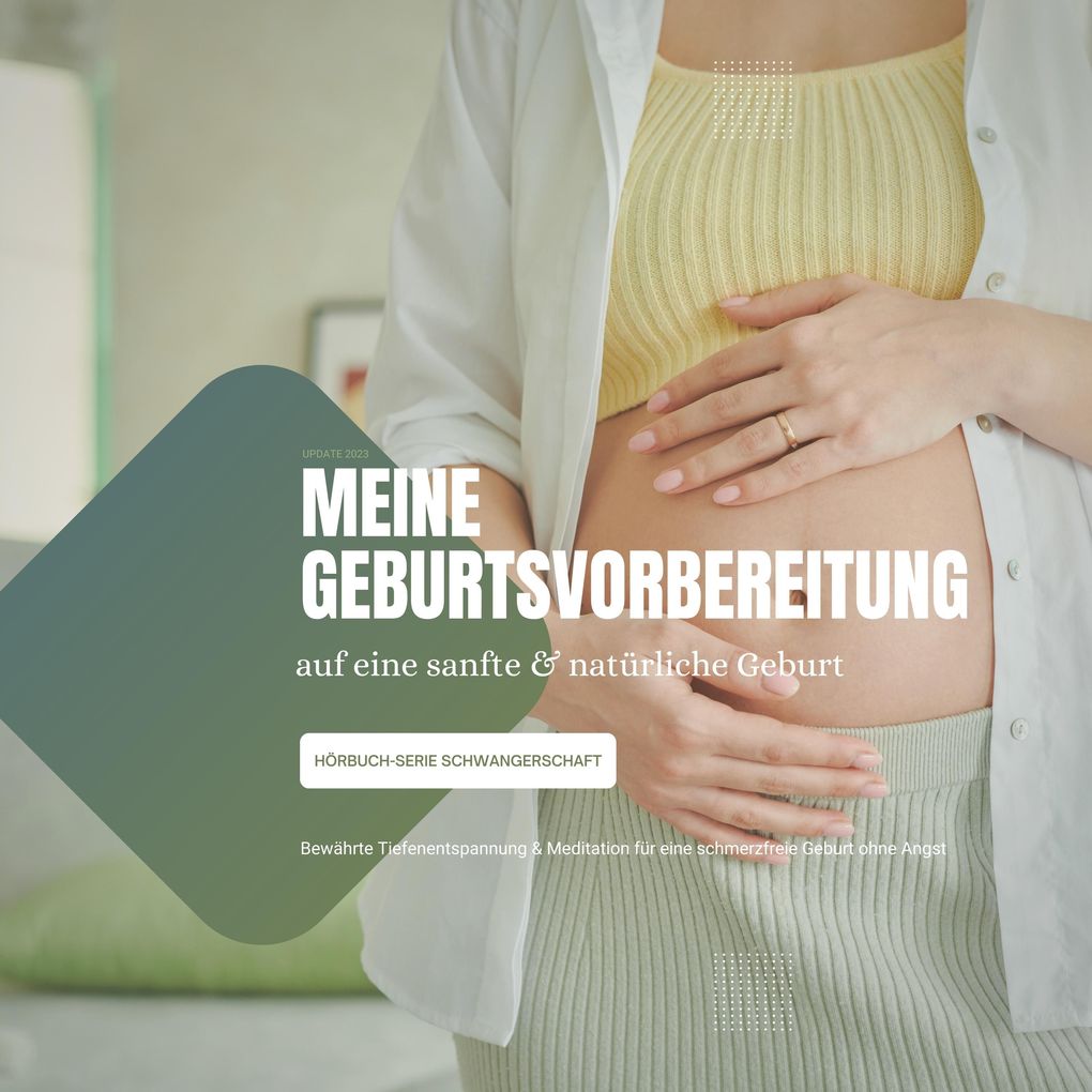 Meine Geburtsvorbereitung auf eine sanfte & natürliche Geburt