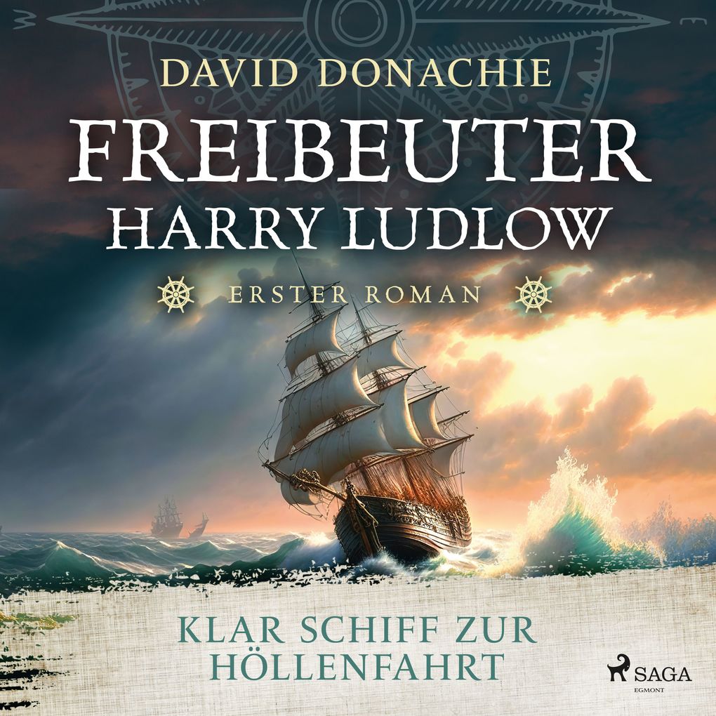 Klar Schiff zur Höllenfahrt (Freibeuter Harry Ludlow Band 1)