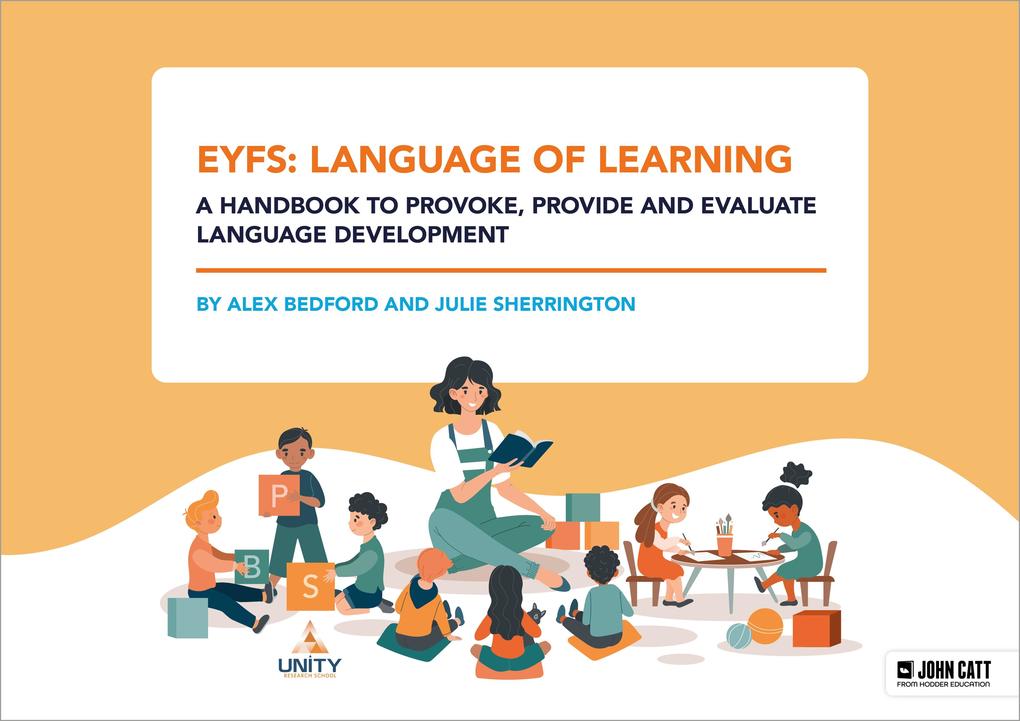 EYFS: Language of Learning - a handbook to provoke provide and evaluate language development