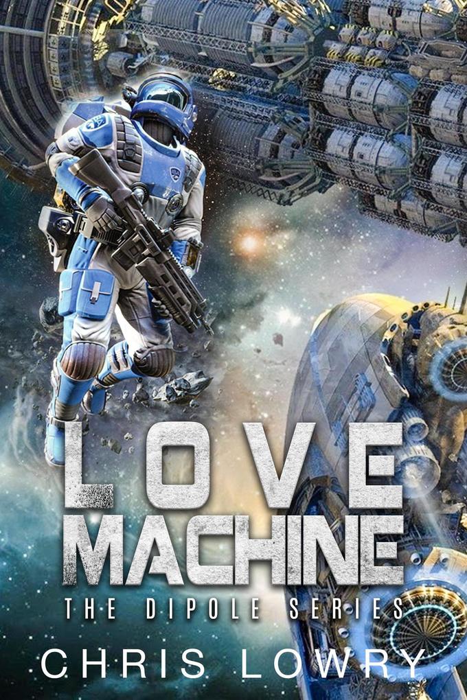 Love Machine (The Dipole Series)