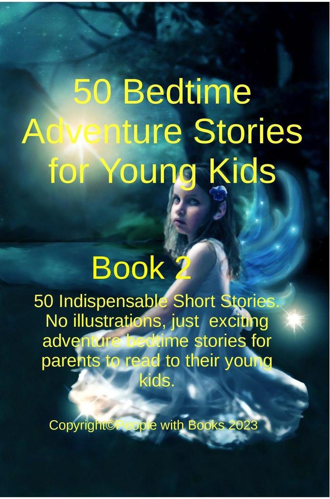 50 Bedtime Adventure Stories for Young Kids Book 2