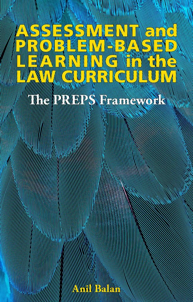 Assessment and Problem-Based Learning in the LawCurriculum