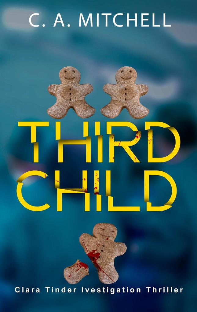 Third Child (Clara Tinder Investigation Thriller Series #1)