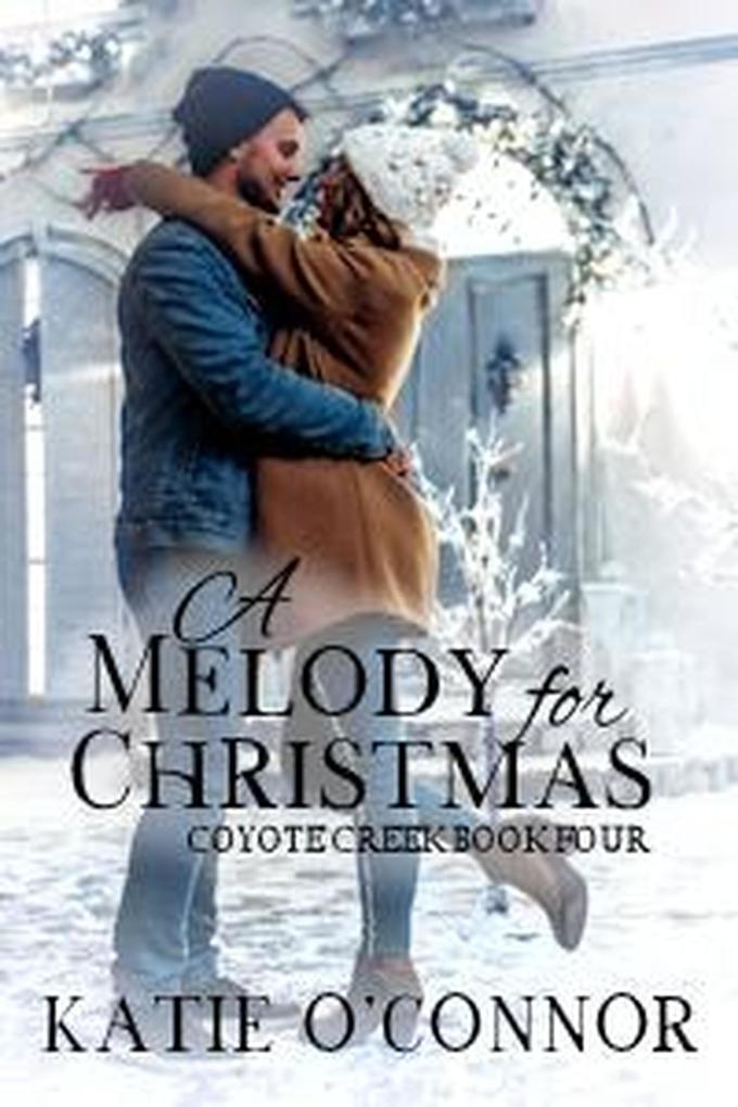 A Melody for Christmas (Coyote Creek)
