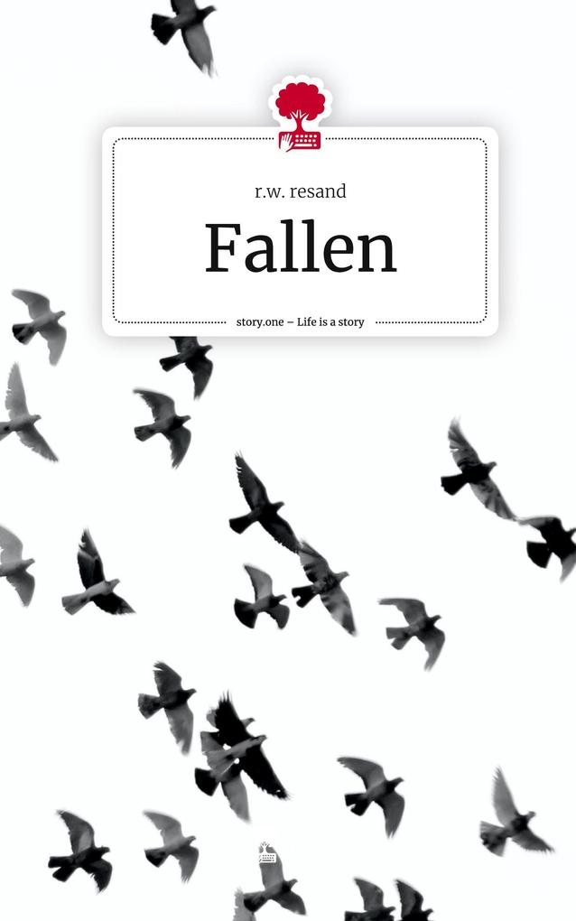 Fallen. Life is a Story - story.one