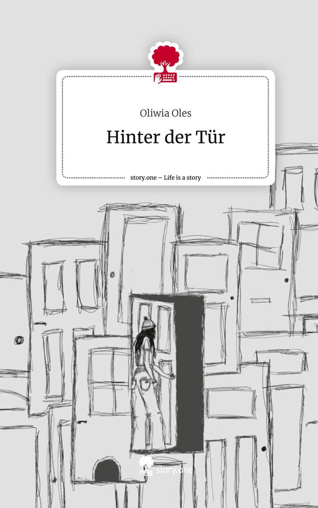 Hinter der Tür. Life is a Story - story.one