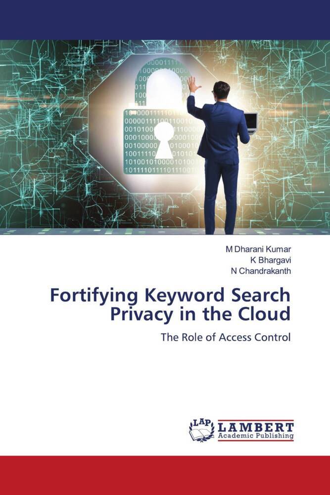 Fortifying Keyword Search Privacy in the Cloud