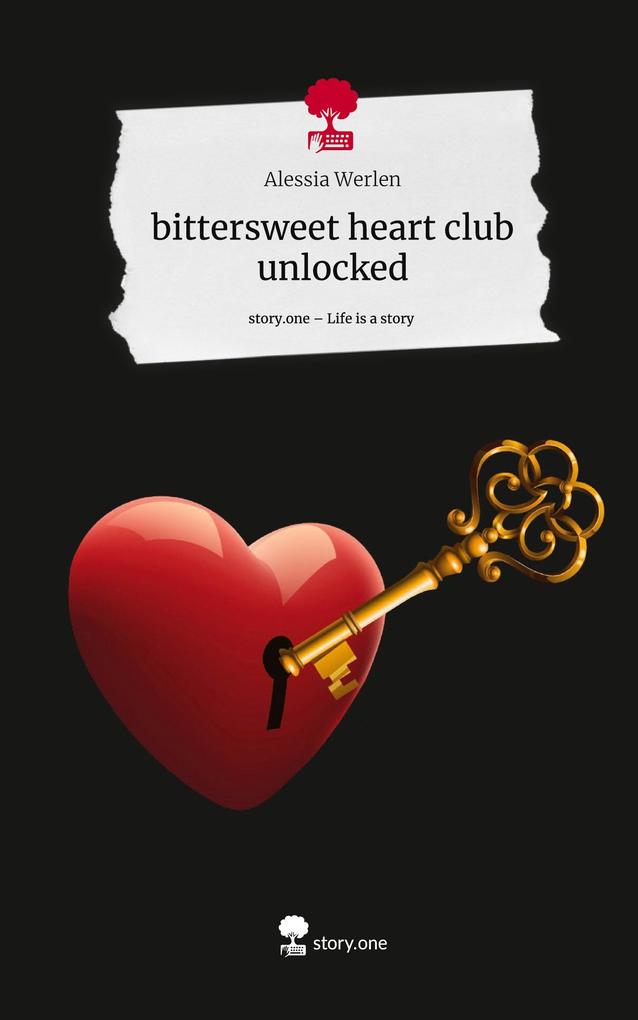 bittersweet heart club unlocked. Life is a Story - story.one
