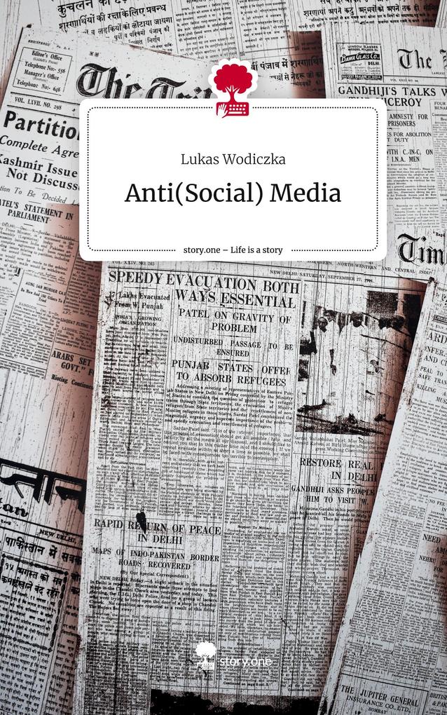Anti(Social) Media. Life is a Story - story.one