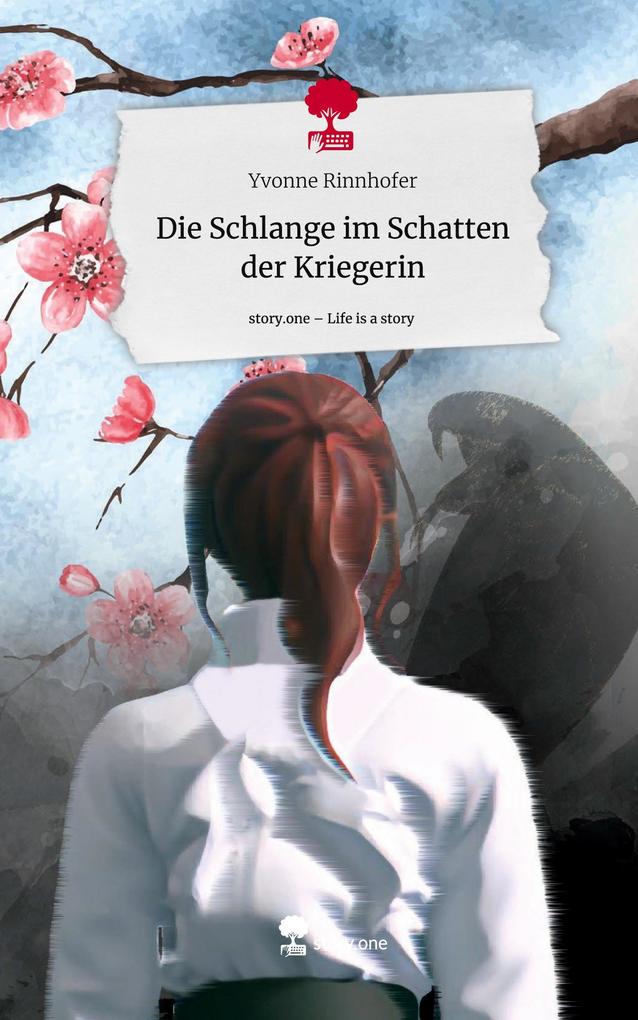 Die Schlange im Schatten der Kriegerin. Life is a Story - story.one