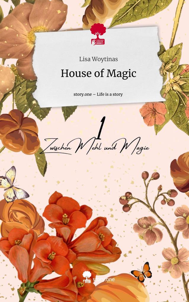 House of Magic. Life is a Story - story.one