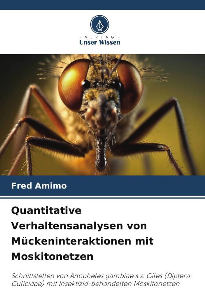 Quantitative Verhaltensanalysen von Mückeninteraktionen mit Moskitonetzen