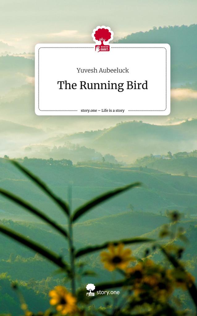 The Running Bird. Life is a Story - story.one