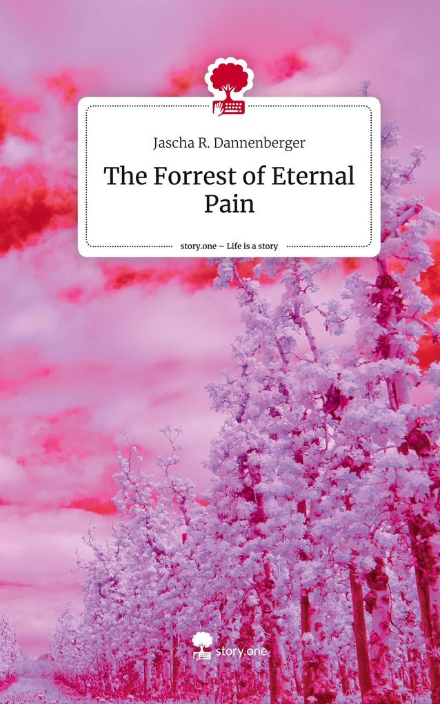 The Forrest of Eternal Pain. Life is a Story - story.one