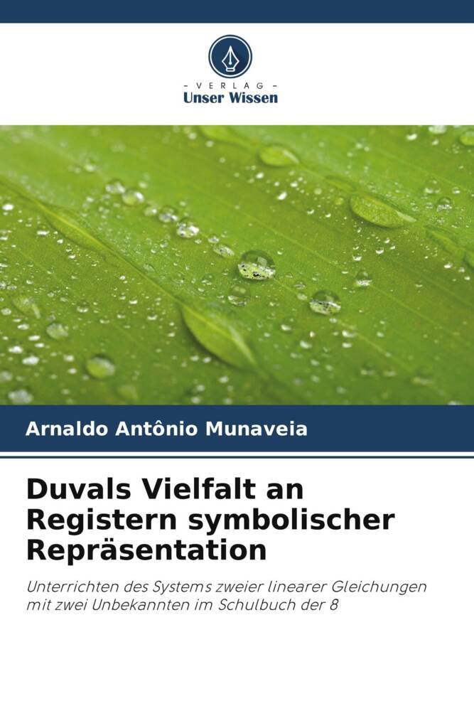 Duvals Vielfalt an Registern symbolischer Repräsentation