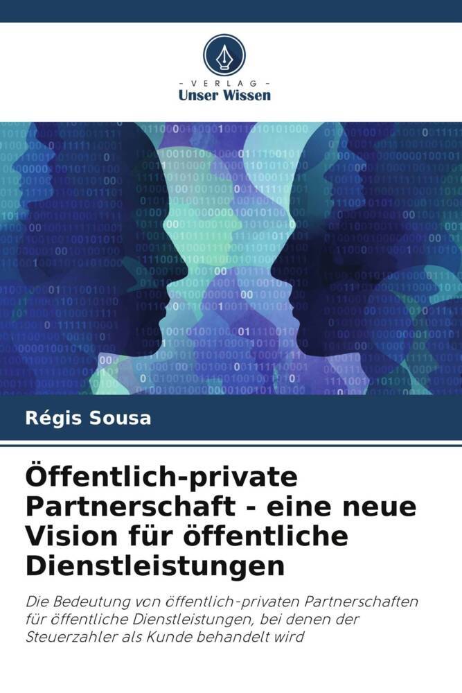 Öffentlich-private Partnerschaft - eine neue Vision für öffentliche Dienstleistungen