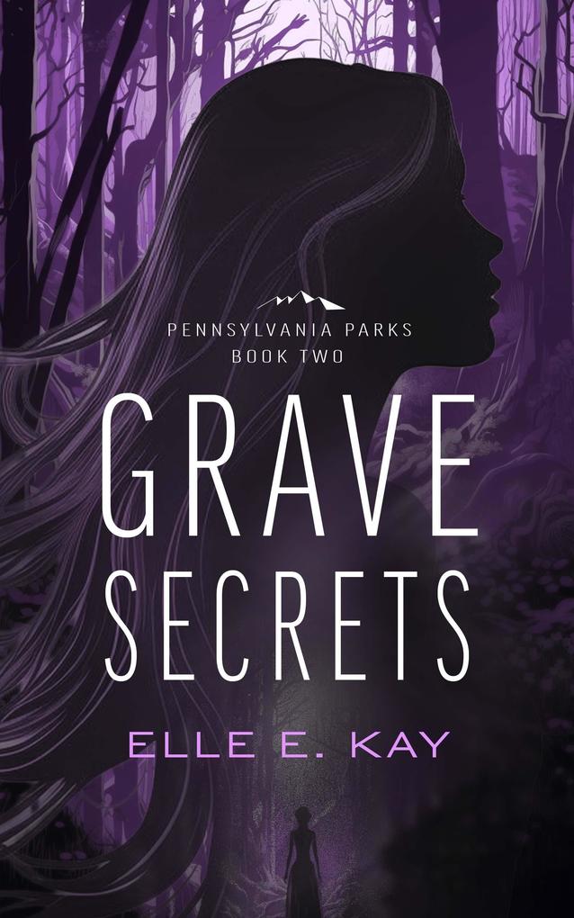 Grave Secrets (Pennsylvania Parks #2)