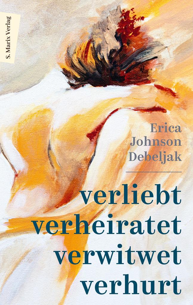 Verliebt verheiratet verwitwet verhurt