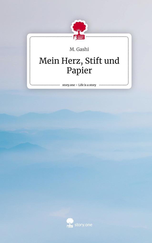 Mein Herz Stift und Papier. Life is a Story - story.one