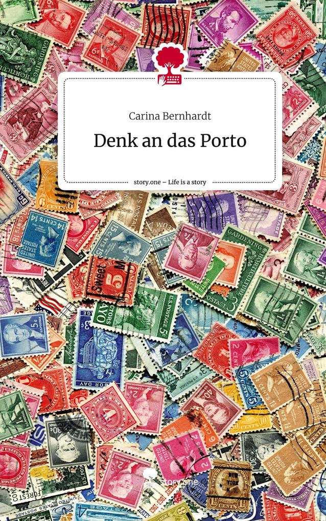 Denk an das Porto. Life is a Story - story.one