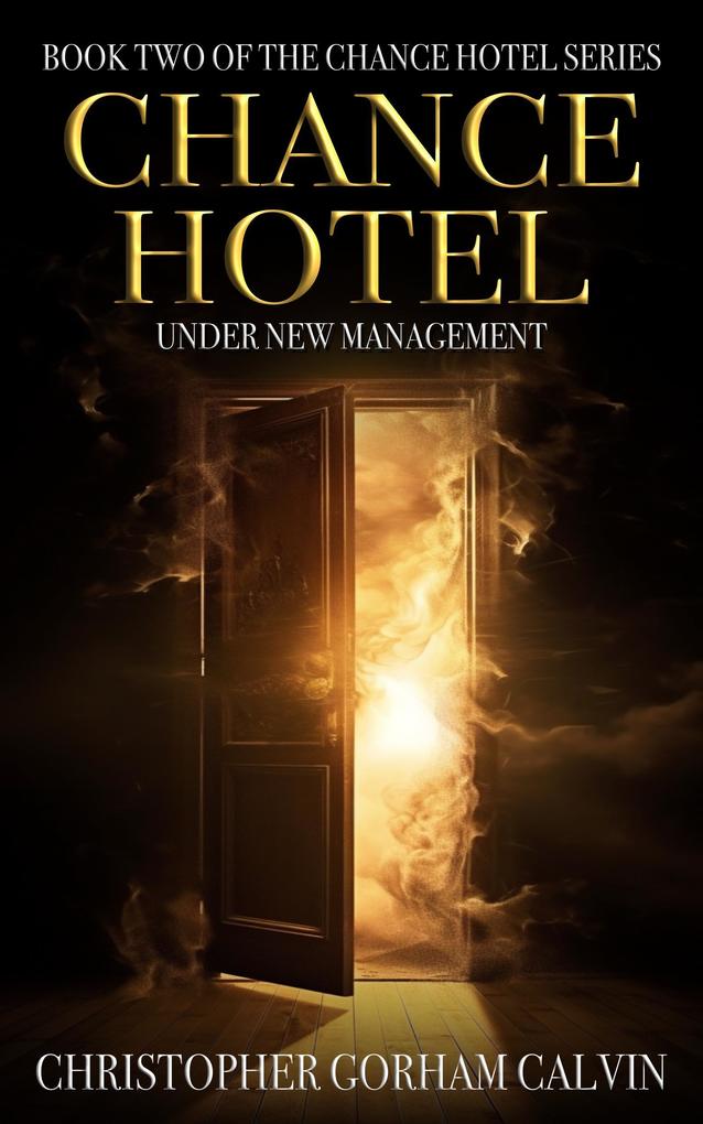 Chance Hotel: Under New Management (The Chance Hotel Series #2)