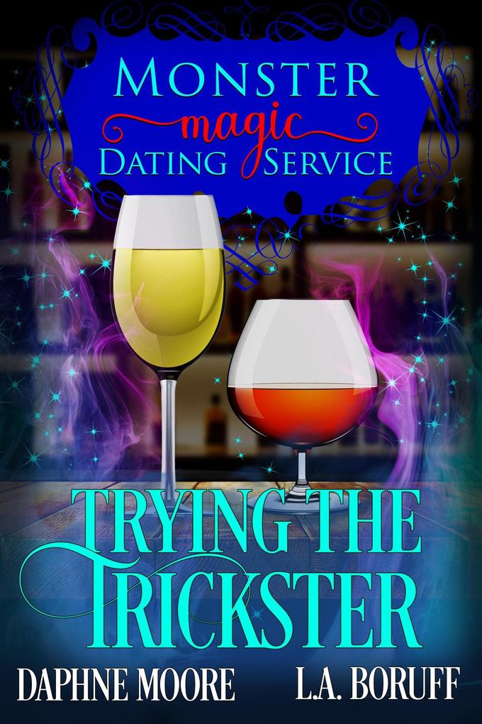 Trying the Trickster (Monster Magic Dating Service #2)