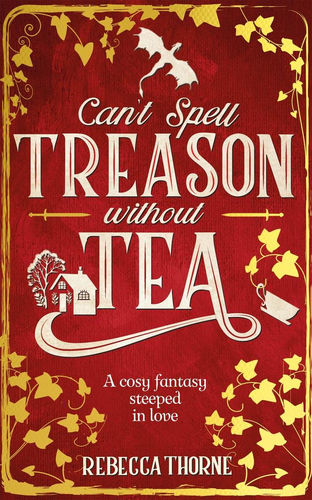 Pan Macmillan Can't Spell Treason Without Tea