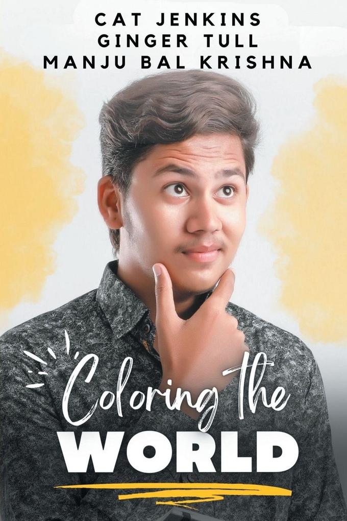 Coloring the World (These First Letters Book Five)