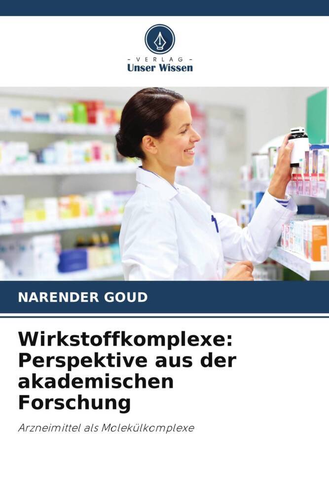 Wirkstoffkomplexe: Perspektive aus der akademischen Forschung
