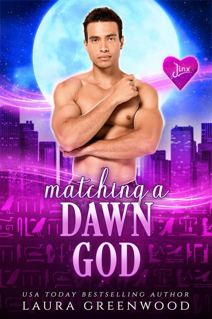 Matching A Dawn God (Jinx Paranormal Dating Agency #2.5)